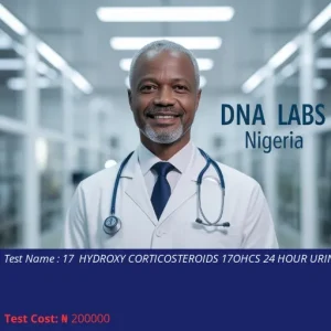 17 Hydroxy Corticosteroids 17OHCS 24 Hour Urine Test cost NGN 200000