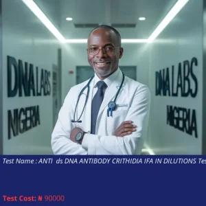 Anti ds DNA Antibody Crithidia IFA in Dilutions Test cost NGN 90000