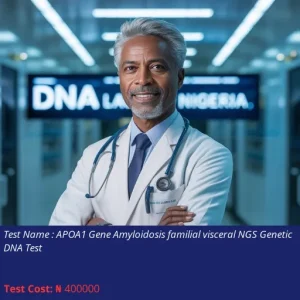 Apoa1 Gene Amyloidosis Familial Visceral Ngs Genetic Dna Test cost NGN 400000