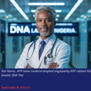 App Gene Cerebral Amyloid Angiopathy App Related Ngs Genetic Dna Test cost NGN 400000