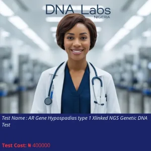AR Gene Hypospadias Type 1 Xlinked NGS Genetic DNA Test cost NGN 400000