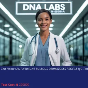 Autoimmune Bullous Dermatoses Profile IgG Test cost NGN 220000