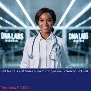 CASK Gene FG Syndrome Type 4 NGS Genetic DNA Test cost NGN 400000