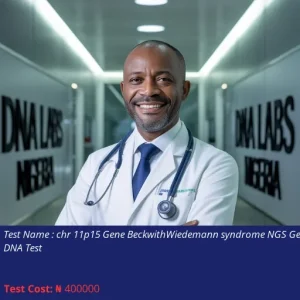 Chr 11p15 Gene Beckwith-Wiedemann Syndrome NGS Genetic DNA Test cost NGN 400000