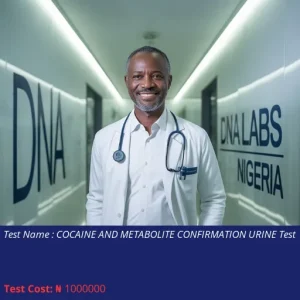 Cocaine And Metabolite Confirmation Urine Test cost NGN 1000000