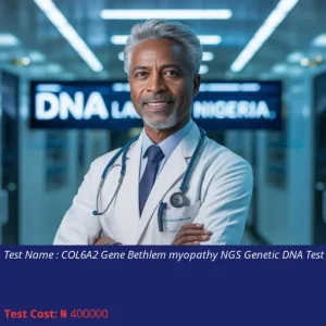 COL6A2 Gene Bethlem Myopathy NGS Genetic DNA Test cost NGN 400000