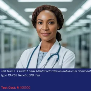 CTNNB1 Gene Mental Retardation Autosomal Dominant Type 19 NGS Genetic DNA Test cost NGN 400000