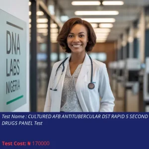 Cultured AFB Antitubercular DST Rapid 5 Second Line Drugs Panel Test cost NGN 170000