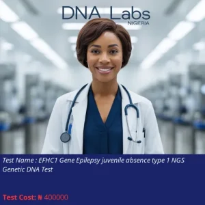 EFHC1 Gene Epilepsy Juvenile Absence Type 1 NGS Genetic DNA Test cost NGN 400000