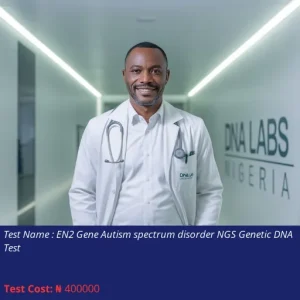 EN2 Gene Autism Spectrum Disorder NGS Genetic DNA Test cost NGN 400000