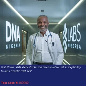 GBA Gene Parkinson Disease Late-Onset Susceptibility to NGS Genetic DNA Test cost NGN 400000