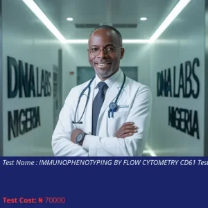 Immunophenotyping By Flow Cytometry CD61 Test cost NGN 70000
