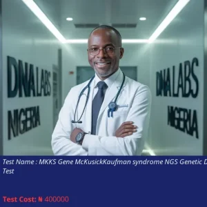 MKKS Gene McKusick-Kaufman Syndrome NGS Genetic DNA Test cost NGN 400000