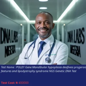 POLD1 Gene Mandibular Hypoplasia Deafness Progeroid Features and Lipodystrophy Syndrome NGS Genetic DNA Test cost NGN 400000