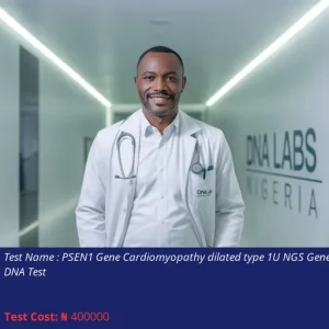 PSEN1 Gene Cardiomyopathy Dilated Type 1U NGS Genetic DNA Test cost NGN 400000