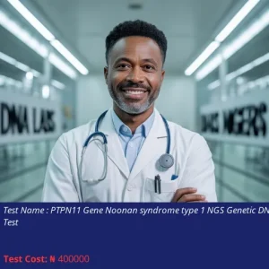 Ptpn11 Gene Noonan Syndrome Type 1 Ngs Genetic Dna Test cost NGN 400000