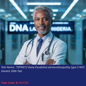 TSPAN12 Gene Exudative Vitreoretinopathy Type 5 NGS Genetic DNA Test cost NGN 400000