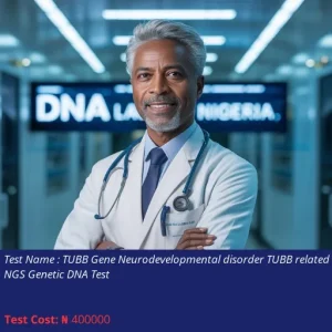 TUBB Gene Neurodevelopmental Disorder TUBB Related NGS Genetic DNA Test cost NGN 400000