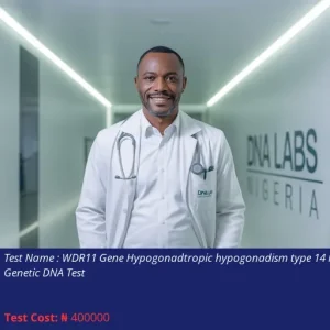 WDR11 Gene Hypogonadtropic Hypogonadism Type 14 NGS Genetic DNA Test cost NGN 400000