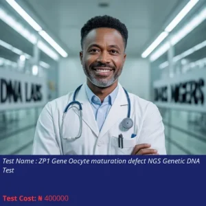 ZP1 Gene Oocyte Maturation Defect NGS Genetic DNA Test cost NGN 400000