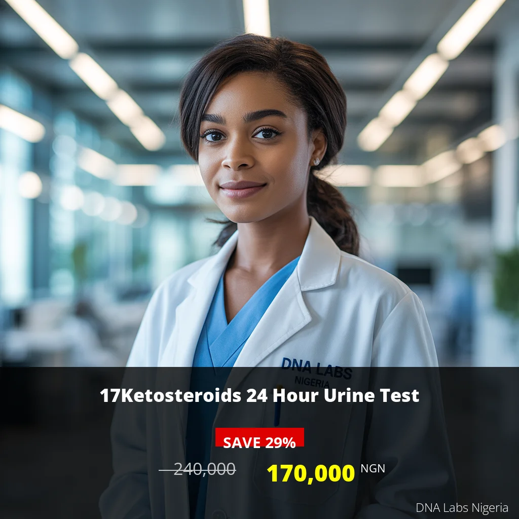 17Ketosteroids 24 Hour Urine Test - 240000 NGN - DNA Labs Nigeria