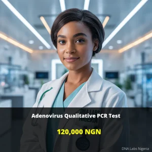 Adenovirus Qualitative PCR Test in Nigeria - 120000 NGN