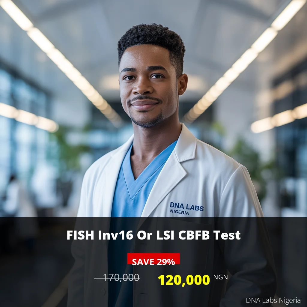 FISH Inv16 Or LSI CBFB Test - 120000 NGN - Nigeria
