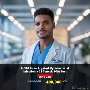 IKBKG Gene Atypical Mycobacterial Infection NGS Genetic DNA Test - 560000 NGN in Nigeria