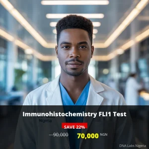 Immunohistochemistry FLI1 Test - 70000 NGN - Nigeria