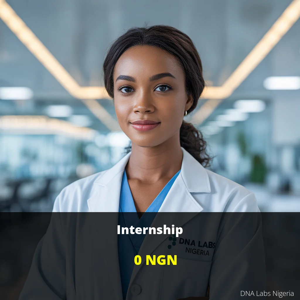 Internship Test in Nigeria - Affordable Price (NGN) | DNA Labs Nigeria