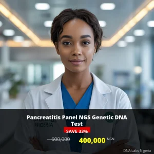Pancreatitis Panel NGS Genetic DNA Test - 600000 NGN - Nigeria