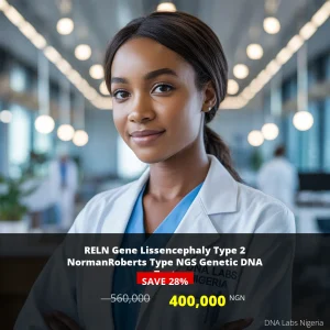 RELN Gene Lissencephaly Type 2 NormanRoberts Type NGS Genetic DNA Test - 400000 NGN - Nigeria