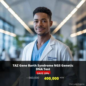 TAZ Gene Barth Syndrome NGS Genetic DNA Test - 400000 NGN - Nigeria