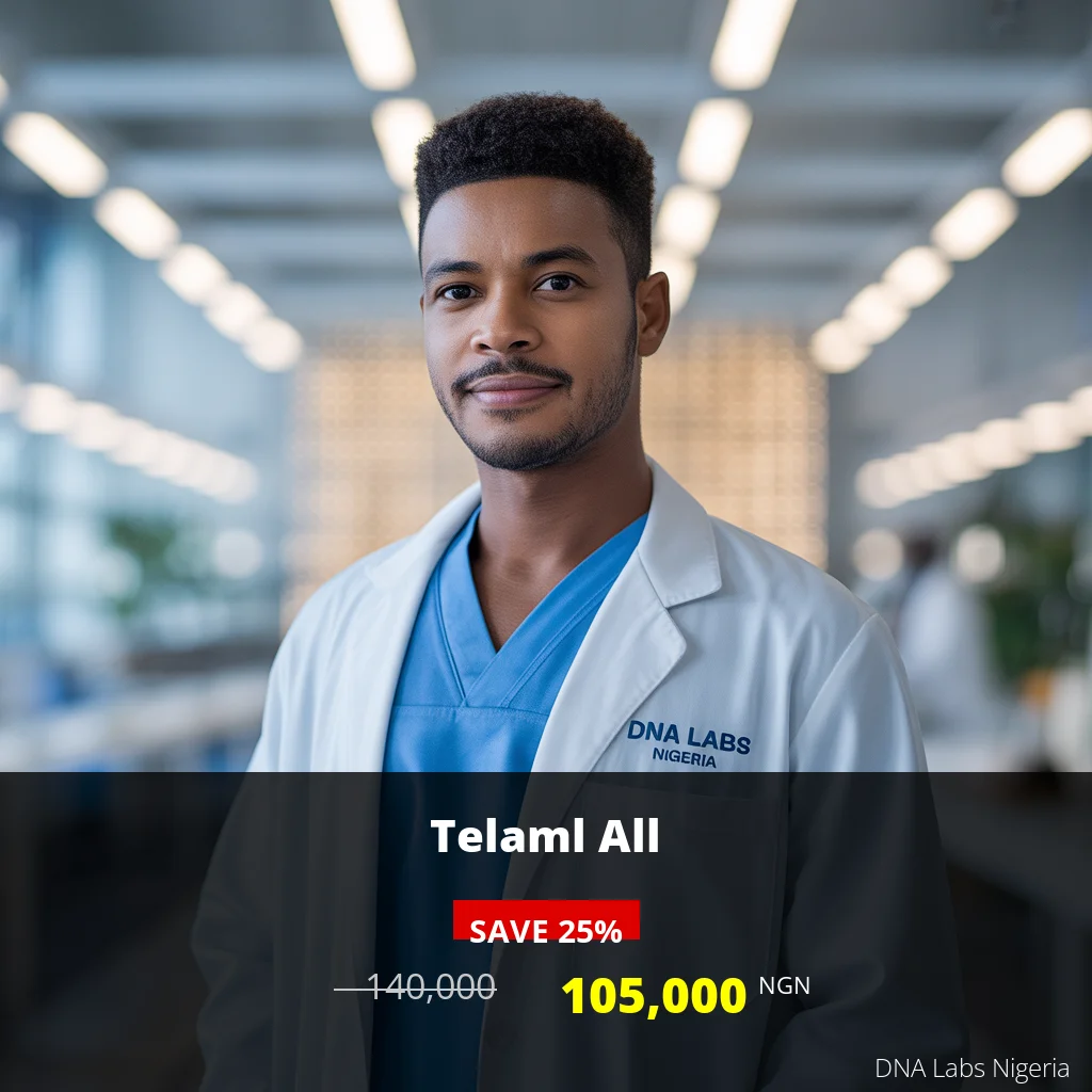 Telaml All Test in Nigeria - Price 105000 NGN - DNA Labs Nigeria