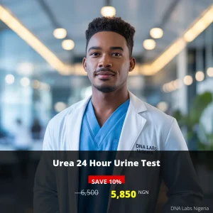 Urea 24 Hour Urine Test - Affordable Price in Nigeria | DNA Labs Nigeria