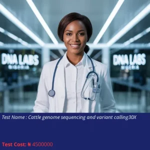Cattle Genome Sequencing and Variant Calling 30X cost NGN 4500000