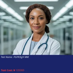 Fgfr3/igh Mm cost NGN 105000