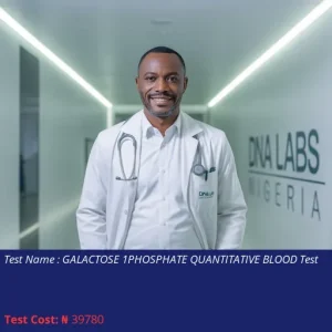 Galactose 1-Phosphate Quantitative Blood Test cost NGN 39780