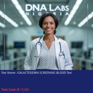 Galactosemia Screening Blood Test cost NGN 16380