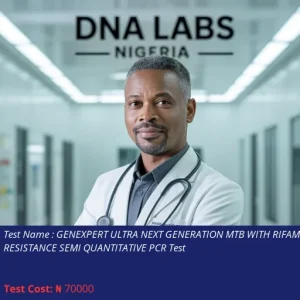 Genexpert Ultra Next Generation MTB With Rifampicin Resistance Semi Quantitative PCR Test cost NGN 70000
