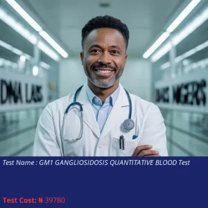GM1 Gangliosidosis Quantitative Blood Test cost NGN 39780