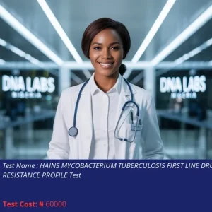 Hains Mycobacterium Tuberculosis First Line Drug Resistance Profile Test cost NGN 60000