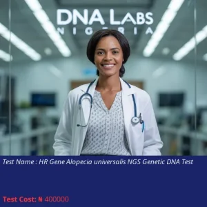 HR Gene Alopecia Universalis NGS Genetic DNA Test cost NGN 400000