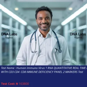 Human Immuno Virus 1 RNA Quantitative Real Time PCR With CD3 CD4 CD8 Immune Deficiency Panel 2 Markers Test cost NGN 163800