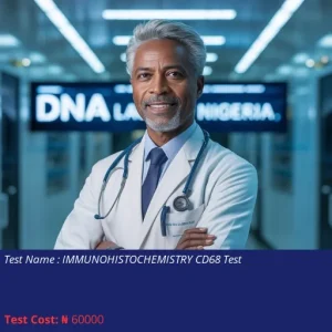 Immunohistochemistry CD68 Test cost NGN 60000