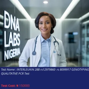 Interleukin 28B rs12979860 rs8099917 Genotyping Qualitative PCR Test cost NGN 150000