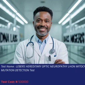 Lebers Hereditary Optic Neuropathy LHON Mitochondrial Mutation Detection Test cost NGN 500000