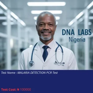 Malaria Detection PCR Test cost NGN 100000