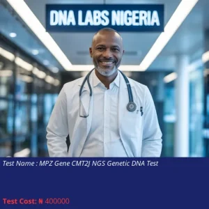MPZ Gene CMT2J NGS Genetic DNA Test cost NGN 400000