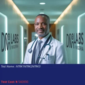 NTRK1 NTRK2 NTRK3 cost NGN 540000
